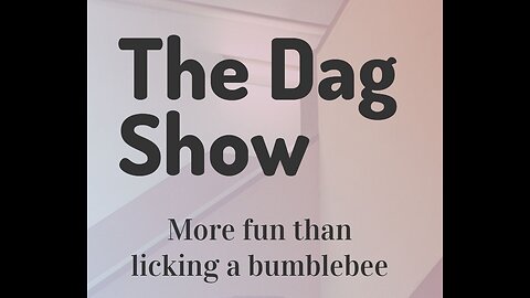 Video #16. The Dag Show Live with Tyron Foston. June 15th, 2019