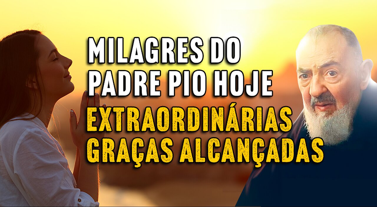 As Extraordinárias Graças Alcançadas por Devotos do Padre Pio!