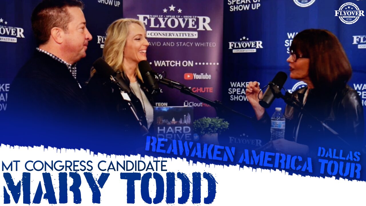 Mary Todd | Montana Congresswoman Candidate: Reawaken America Tour Dallas