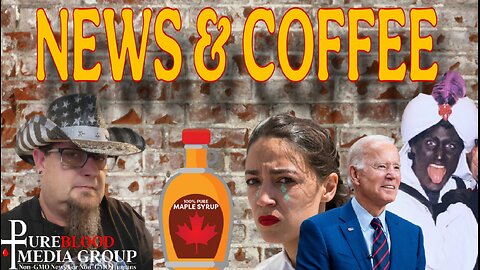 NEWS & COFFEE WITH HANDY- CANADA LIMPS ALONG , FAKE NEWS EXPOSED, AOC LOSES AND MORE.