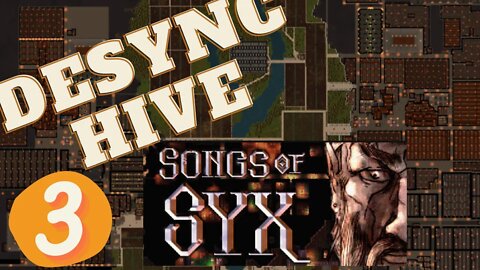 DESYNCHIVE | Songs of Syx v0.61 #songsofsyx Episode 3