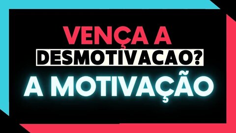 ✅como vencer a desmotivação? l A MOTIVAÇÃO ✅