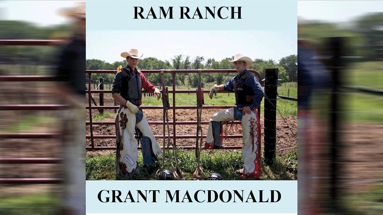 Grant MacDonald - Ram Ranch