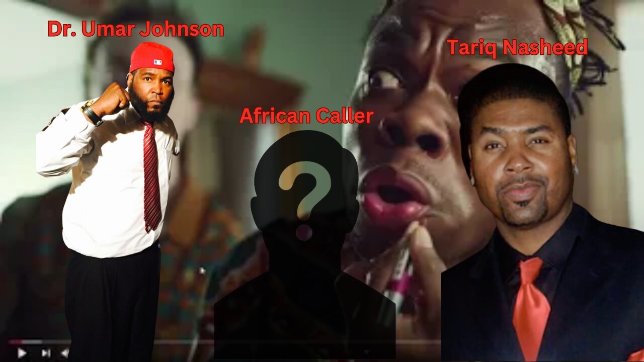 Tariq Nasheed(FBA) Vs African Caller// Dr. Umar Johnson😲😲😲(REACTION & COMMENTARY)