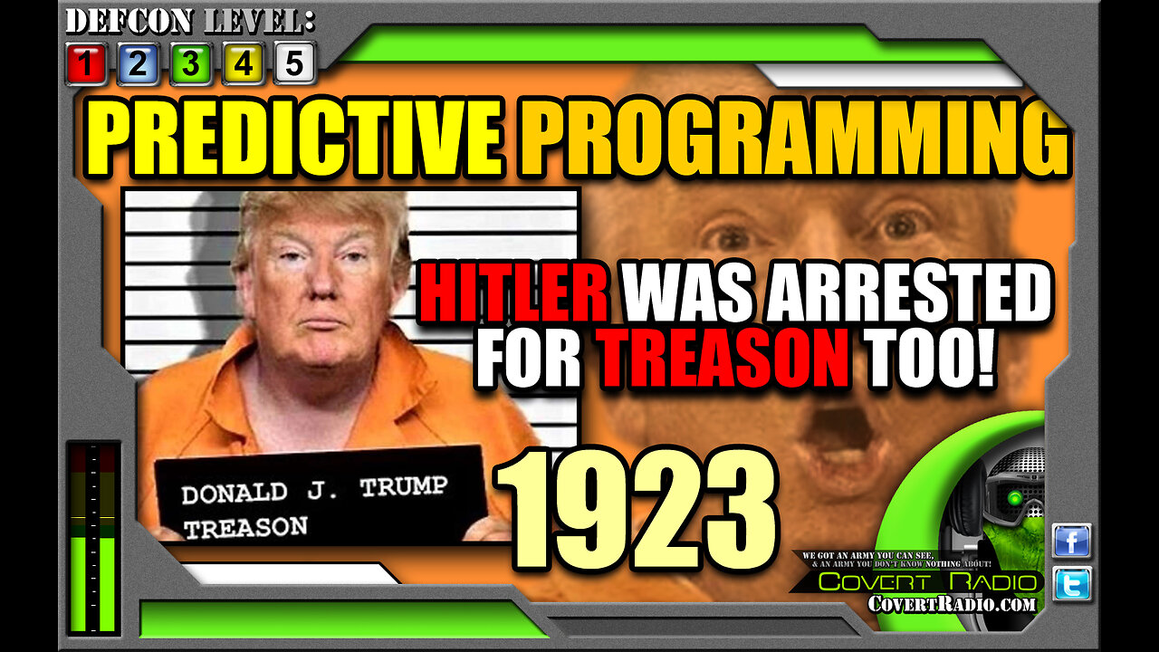 HITLER was "ARRESTED" TOO! Then almost TOOK OVER THE WORLD! TRUMP NEEDS THIS PREDICTIVE PROGRAMMING!