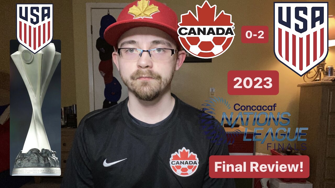 RSR5: Canada 0-2 United States 2023 CONCACAF Nations League Final Review!