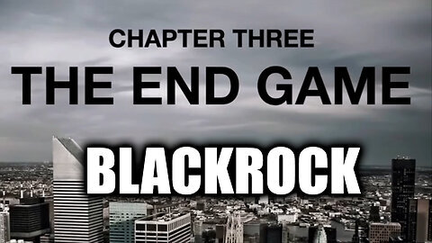 BLACKROCK - The End Game