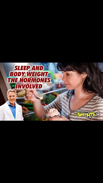 #SHORTS Sleep & Body Weight - The Hormones Involved