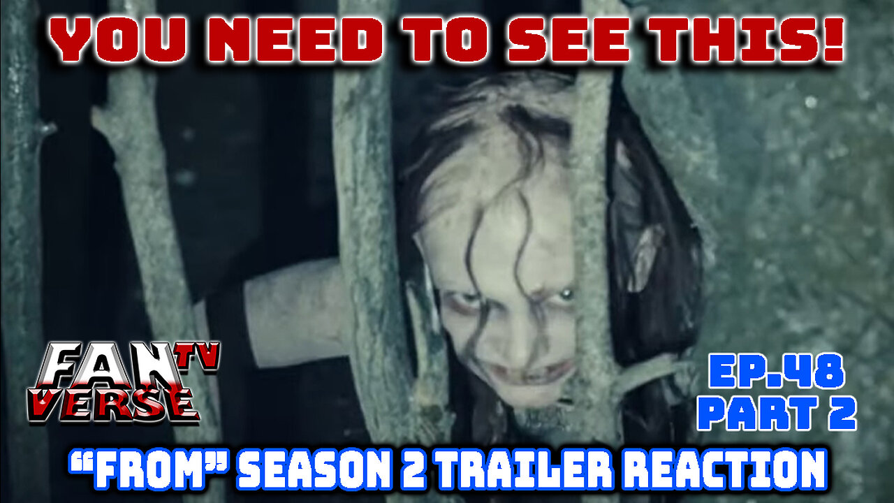 YESSS! "FROM" SEASON 2 TRAILER IS OUT! Ep. 48, Part 3