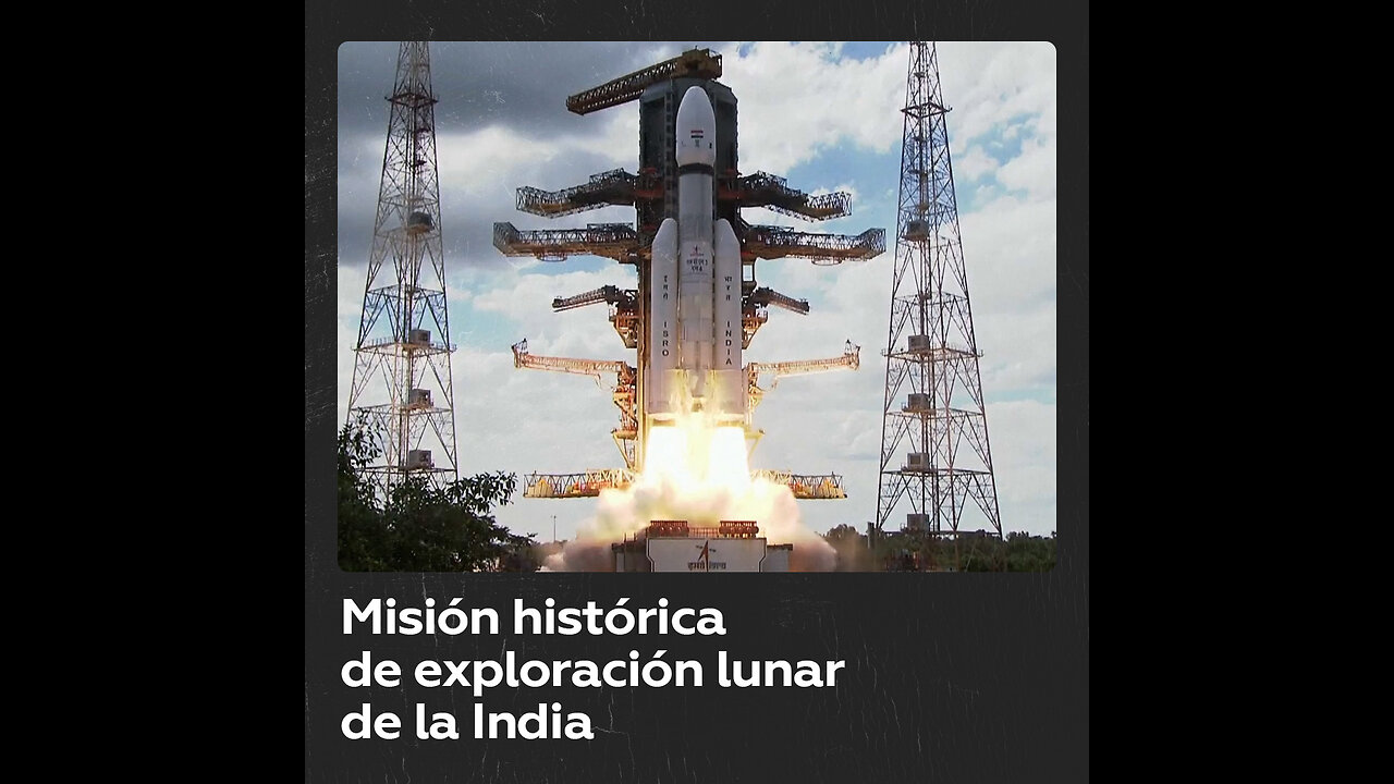 La India lanza una misión histórica de exploración lunar