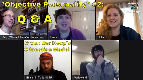 Semi-Jungian "Objective Personality" #2: Q & A (with Laura, Julia, Mitchell, etc)