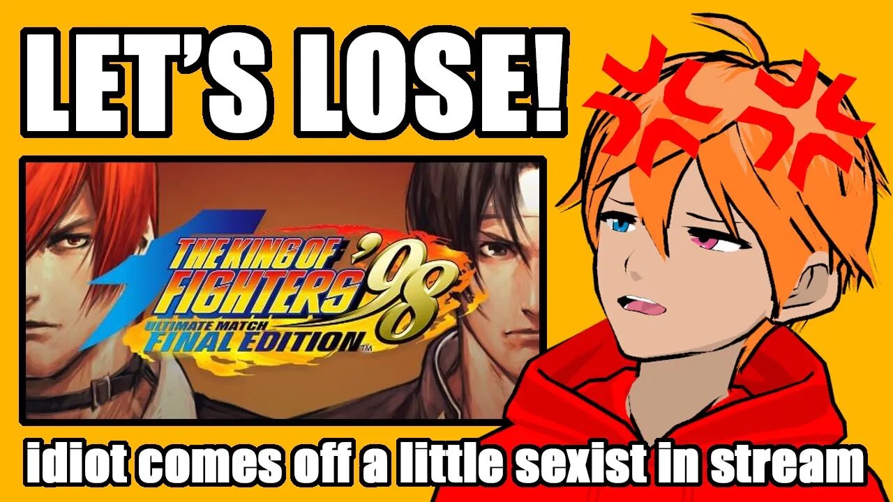 Let's Lose! King Of Fighters 98 Ultimate Match Final Edition Part 2