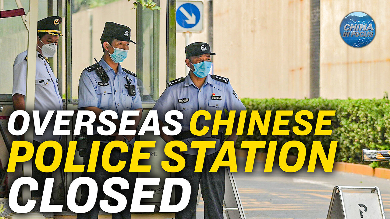 Ireland Orders Closure of Chinese Police Station | China In Focus