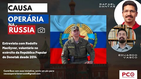Causa Operária entrevista Rodolfo MacGyver, brasileiro voluntário no exército Popular de Donetsk