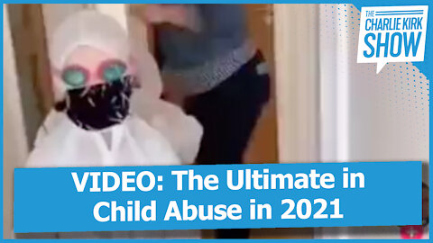 The Ultimate in Child Abuse in 2021