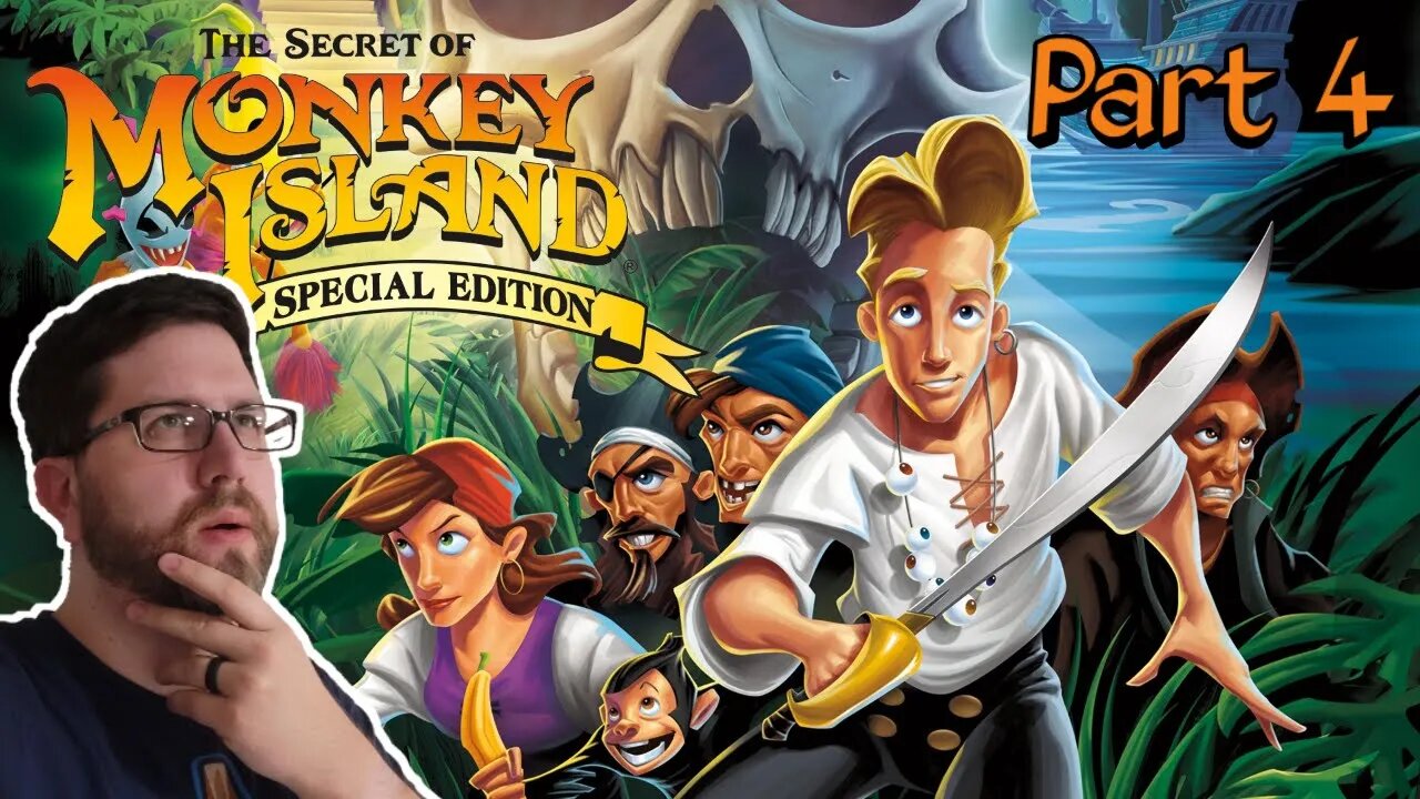 The Secret of Monkey Island | Part 4 (7/16/22 Live Stream)