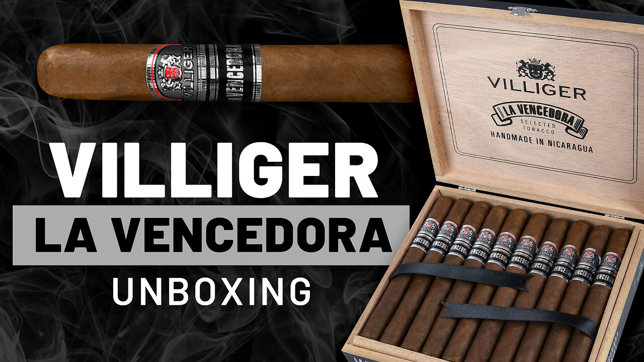 Villiger La Vencedora Churchill Unboxing