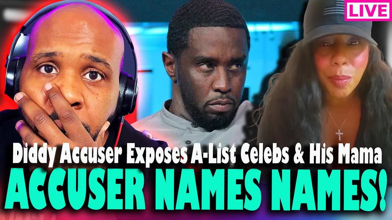 DIDDY ACCUSER NAMES NAMES! Diddy Accuser Exposes A-List Celebs & His Mama Caught On Tape