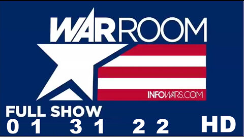 WAR ROOM FULL SHOW 01_31_22 Monday HD