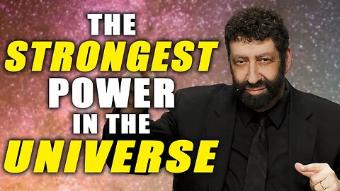 The Strongest Power In The Universe | Jonathan Cahn Sermon