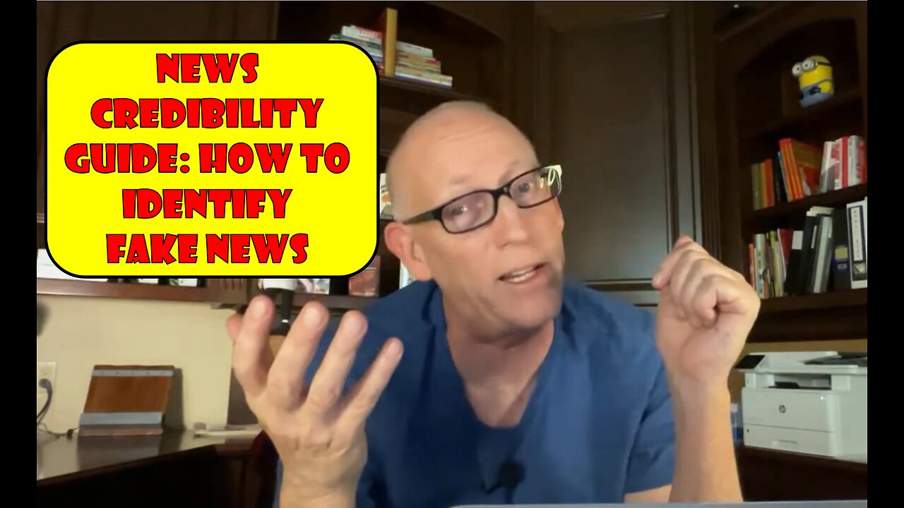 Scott Adams Episode #2187: News Credibility Guide - How To Identify Fake News