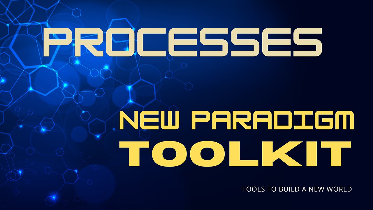 230618 4 Processes of the New Paradigm Toolkit