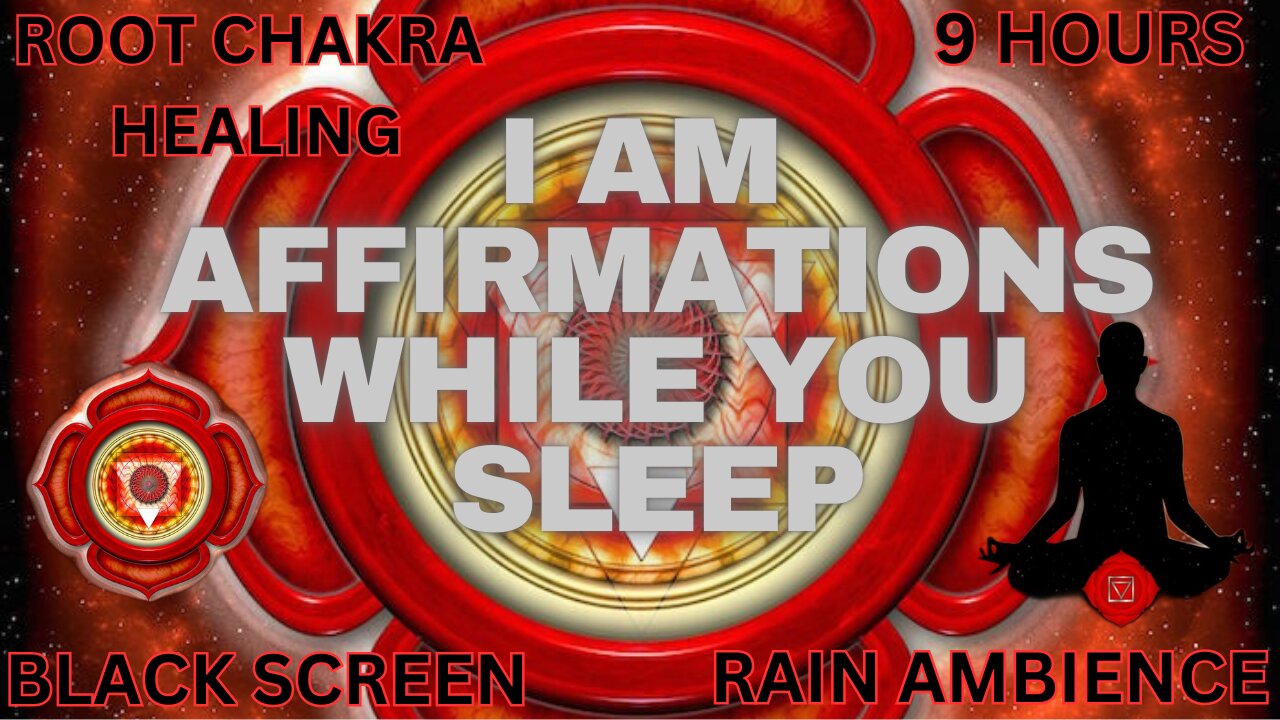 🔴 Root Chakra Healing While You Sleep | I AM Affirmations | Black Screen | Rain Ambience