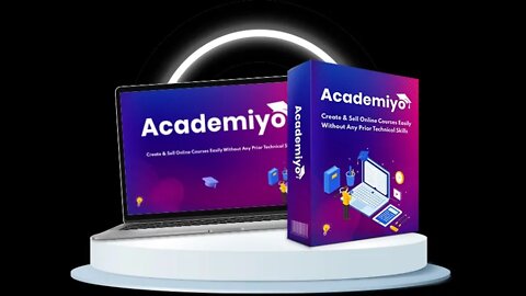 Academiyo Review, Bonus, OTOs – Create and Sell Courses Online