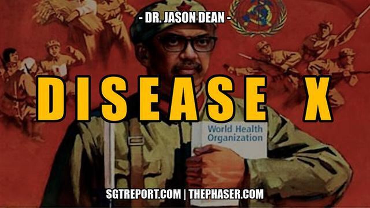 Disease X Bio-Terror - Dr Jason Dean