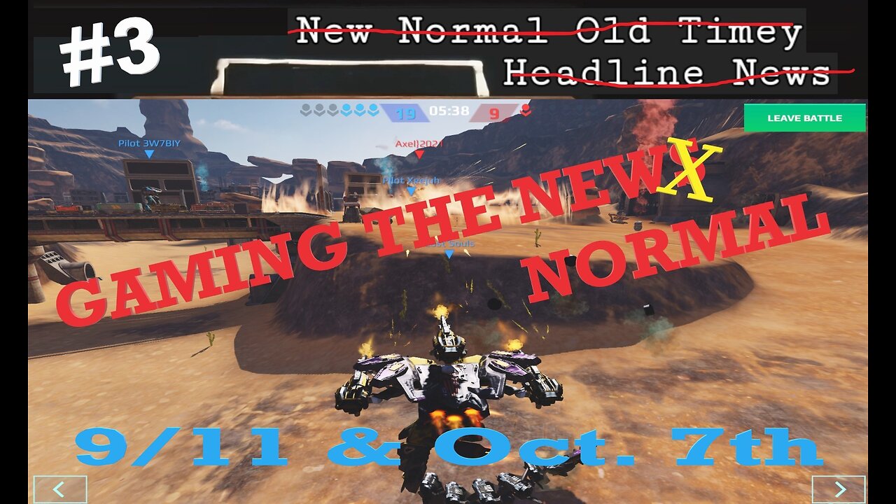 Gaming The New Normal Ep. #3 (5/10/2024) 9/11 and Oct. 7th