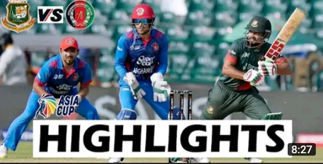 Afghanistan Vs Bangladesh Asia Cup 2023 Full Highlights