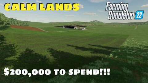 Calm Lands by erShaba | $200k To Spend | Farming Simulator 22