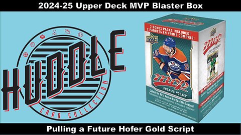 Pulling A Future Hofer Gold Script Oy Of A 2024-25 UD MVP Hockey Blaster. Retail Review