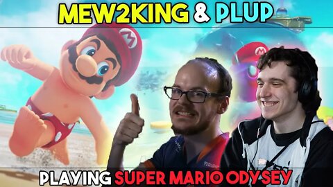 Mew2king And Plup playing Super Mario Odyssey and having fun
