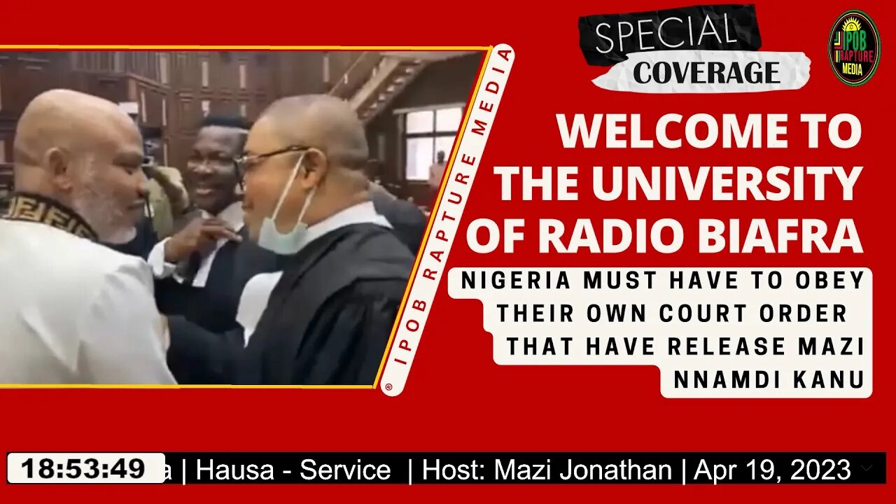 Welcome To The University Of Radio Biafra | Hausa - Service | Host: Mazi Jonathan | Apr 19, 2023