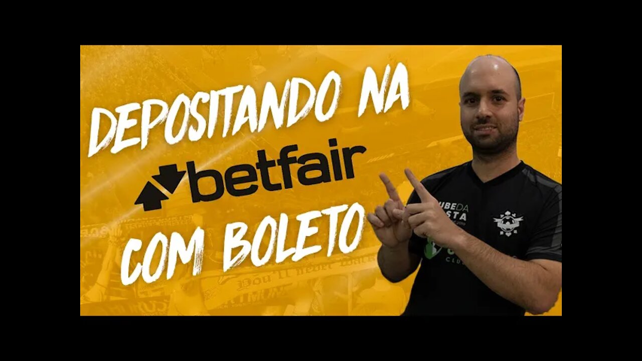 COMO DEPOSITAR NA BETFAIR USANDO BOLETO