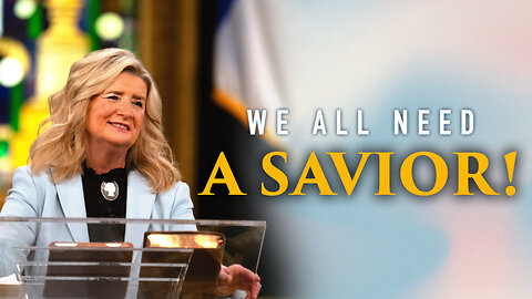 We All Need A Savior!