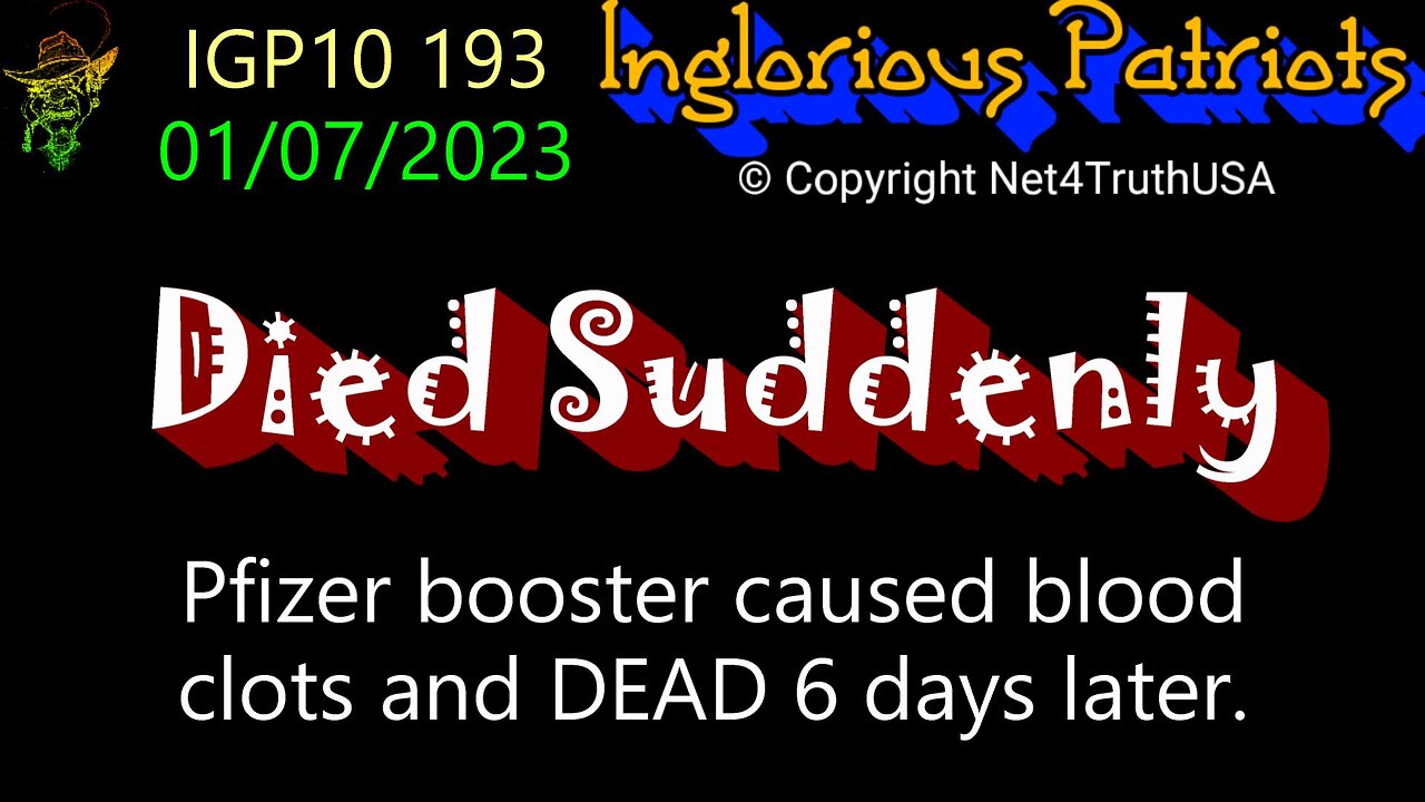 IGP10 193 - Died Suddenly Pfizer booster caused blood clots and DEAD 6 days later