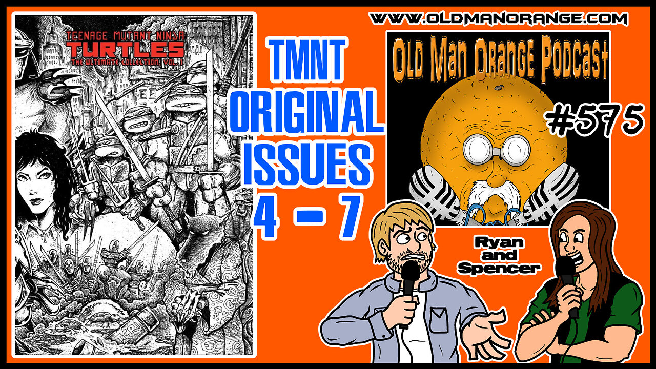 TMNT Original Comics 4 - 7 Review - Old Man Orange Podcast