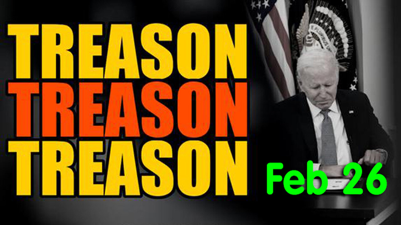 WAKE UP 2.26.2024! - It's All There ~ TREASON