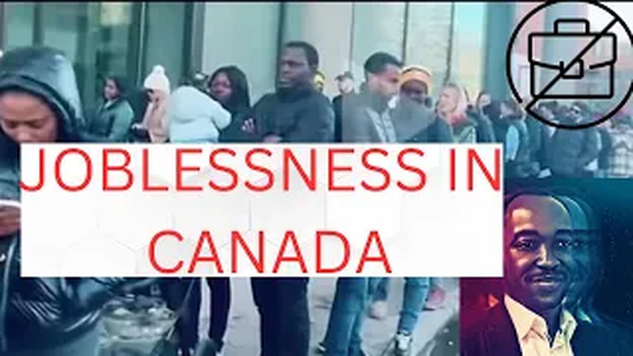 UNEMPLOYMENT IN CANADA DUE TO JOBLESSNESS AND INFLATION#joblesssociety#unemployment