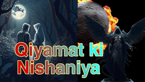 Qiyamat ki Nishaniya part 2