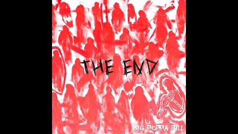 BiG PoPPa PiLL - the eND 💊