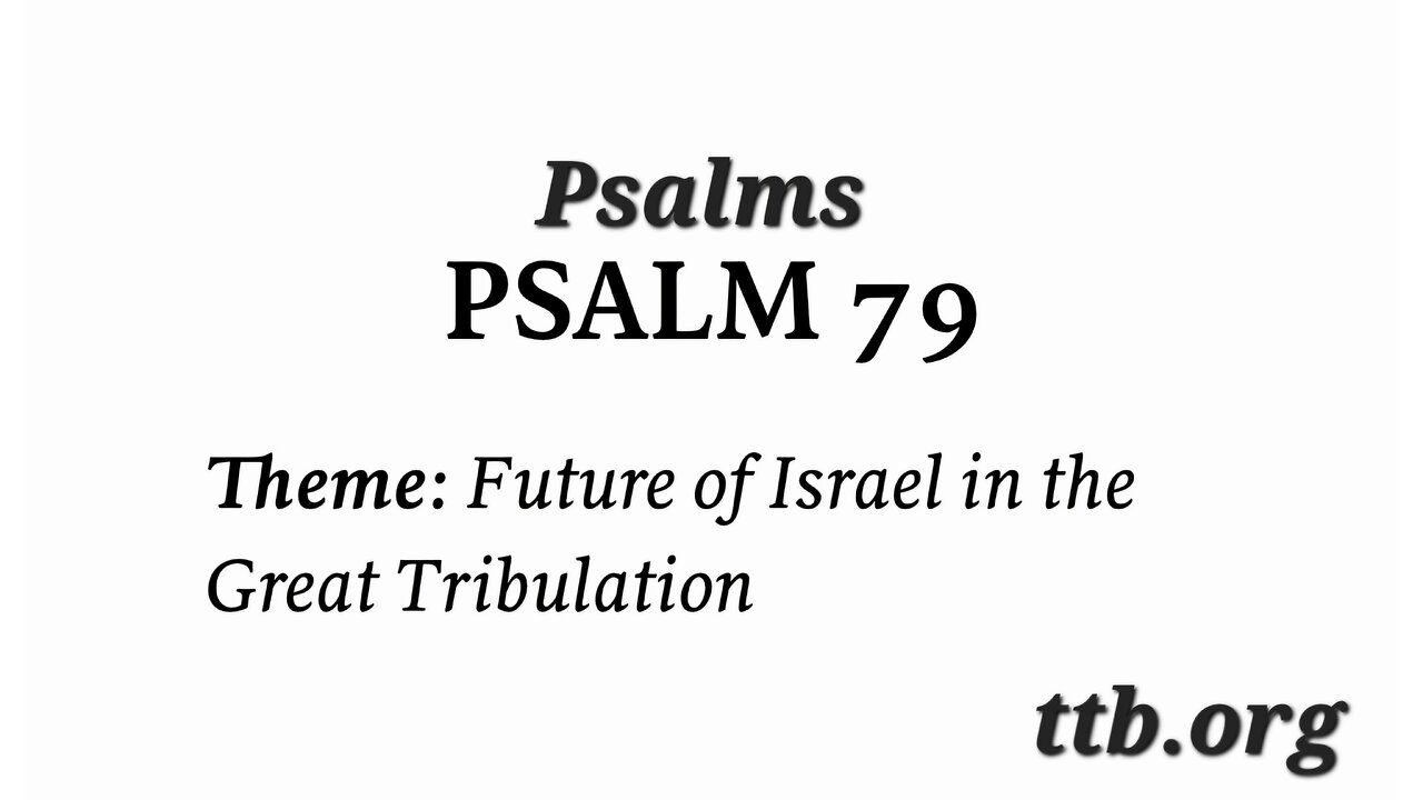 Psalm Chapter 79 (Bible Study)