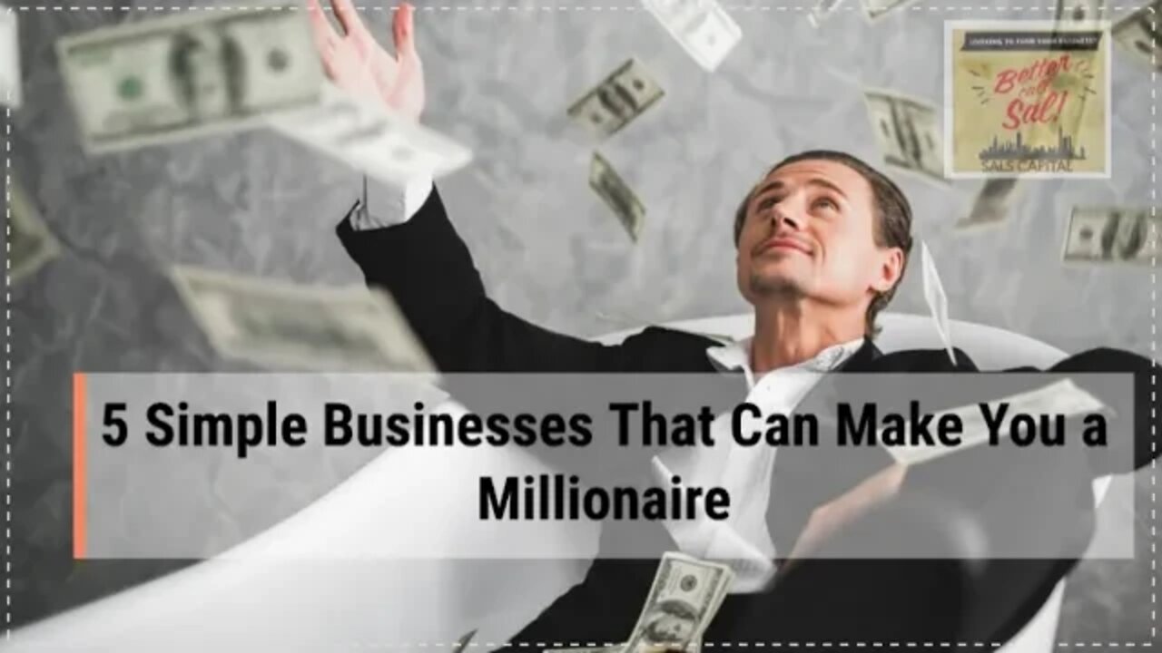 5 Simple Businesses That Can Make You a Millionaire