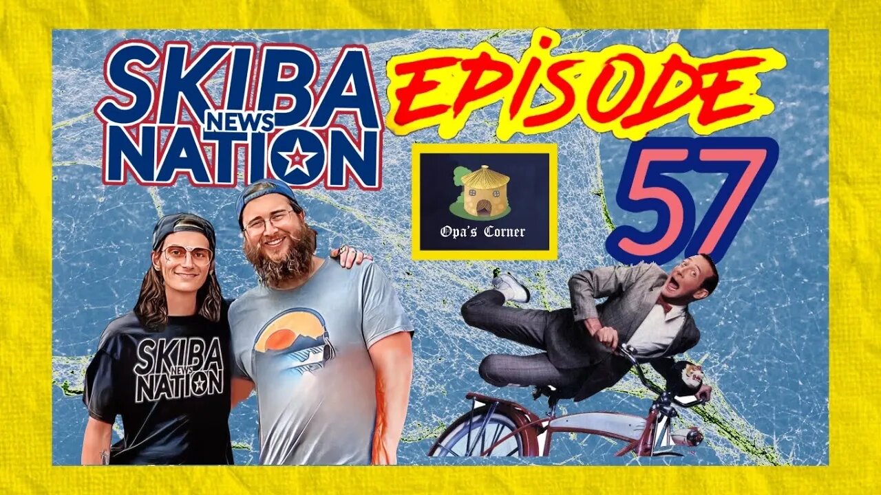 Episode 57 - Skiba News Nation