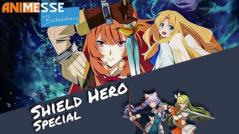 Rising of Shield Hero Special x Babelsberg-Messe 2024 | Otaku Explorer
