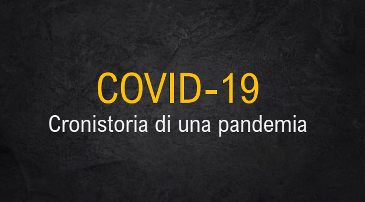 Covid-19: Cronistoria di una Pandemia