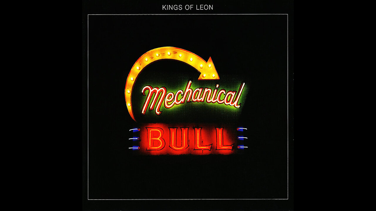 Kings of leon - Mechanical bull