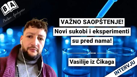 Vasilije iz Čikaga-VAŽNO SAOPŠTENJE!Novi sukobi i eksperimenti su pred nama!